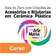 Curso Arte da Massa - Criação de Acessórios e Bijuterias em Cerâmica Plástica